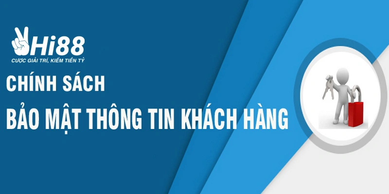 Chính Sách Bảo Mật Và Những Quy Định Chặt Chẽ Của Hi88 chinh sach bao mat hi88 quy dinh nhu the nao