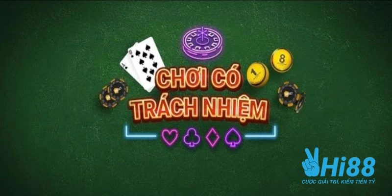 Chơi Có Trách Nhiệm Hi88 - Quy Định Cược Thủ Cần Nắm Vững choi co trach nhiem tuan thu dieu khoan