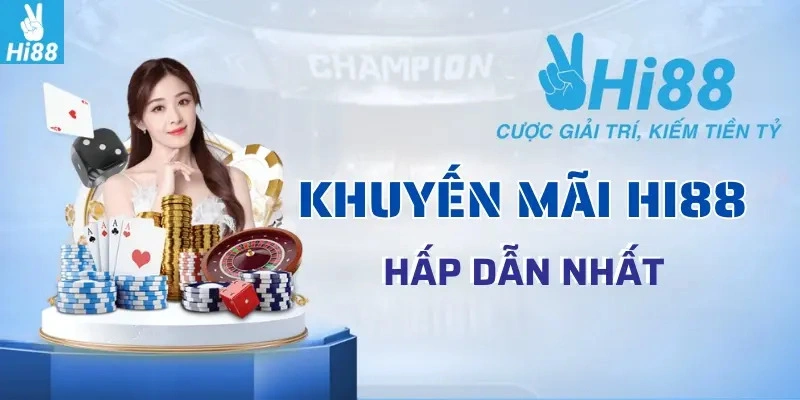 Khuyến Mãi Hi88 - Các Chương Trình Đang Hot Và Cách Nhận cach nhan don gian chi voi vai buoc