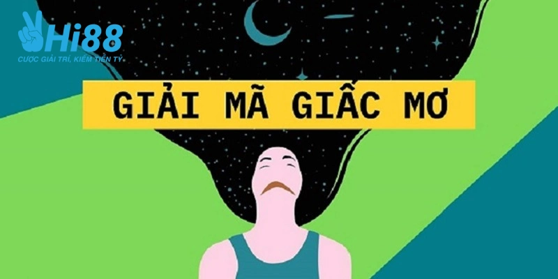Giải Mã Giấc Mơ - Điềm Báo Tương Lai Và Những Con Số May Mắn tong hop giai ma 1000 giac mo thuong gap