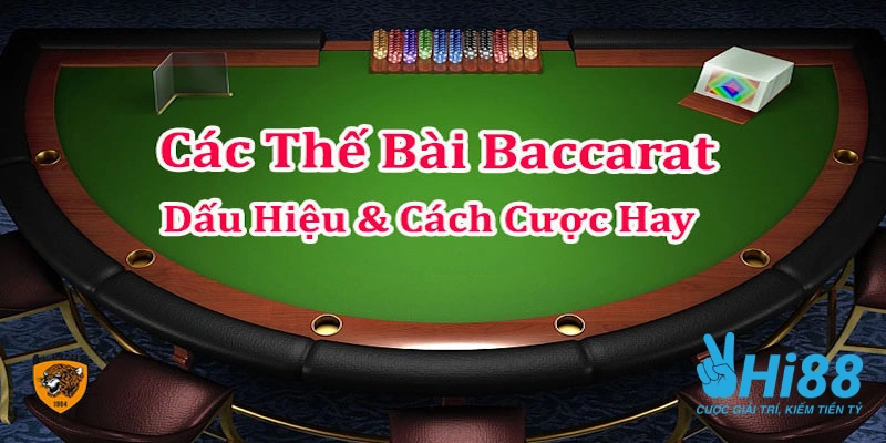 Các Thế Bài Baccarat Giúp Bet Thủ Cầm Chắc Phần Thắng cac the bai baccarat la gi