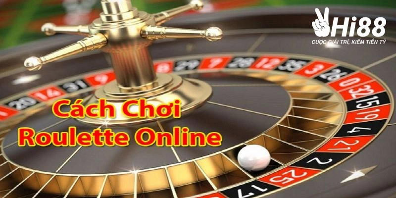 Cách Chơi Roulette - Hướng Dẫn Chơi Hiệu Quả Tại Hi88 Cách Chơi Roulette - Hướng Dẫn Chơi Hiệu Quả Tại Hi88